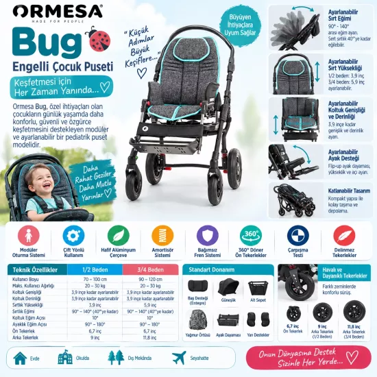 Ormesa Bug Engelli Çocuk Puseti
